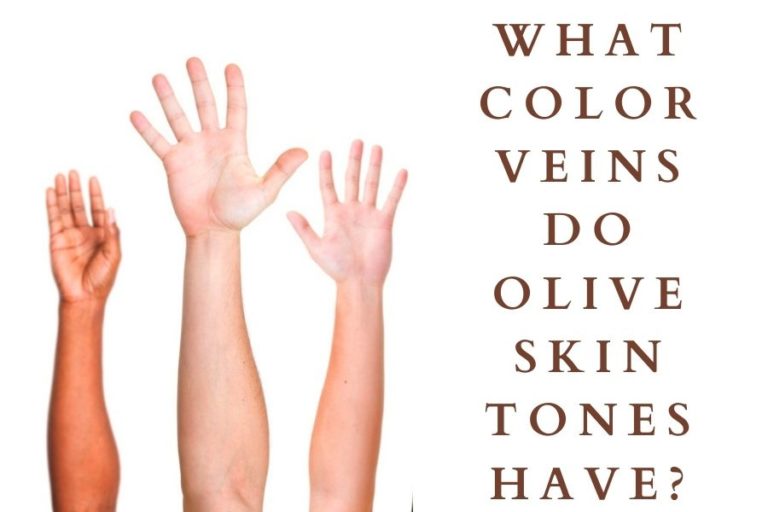What Color Veins do Olive Skin Tones Have?