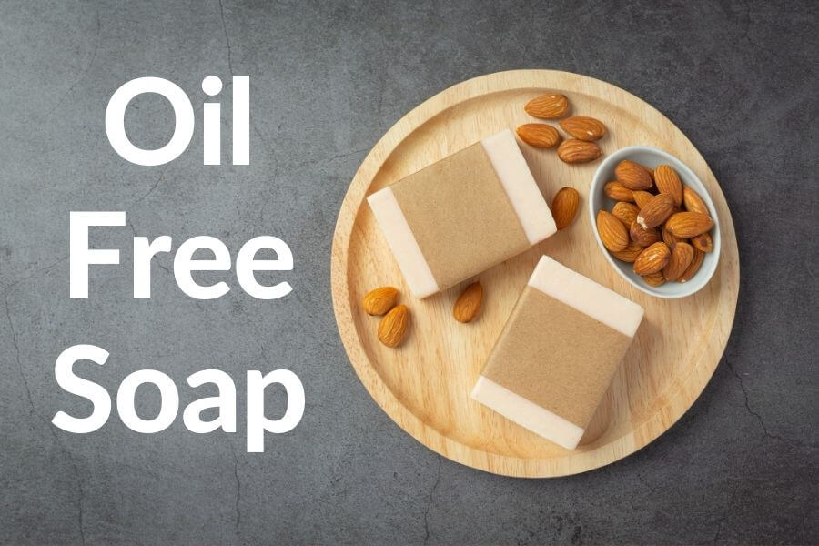 Oil-Free Soap