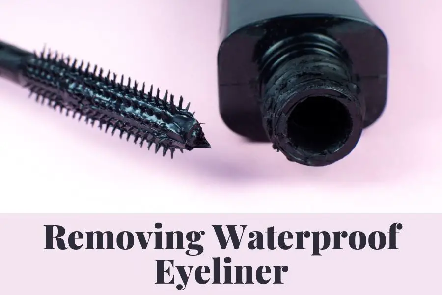 remove waterproof eyeliner