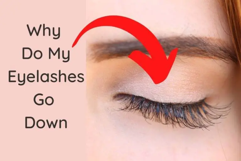 why do my eyelashes go down